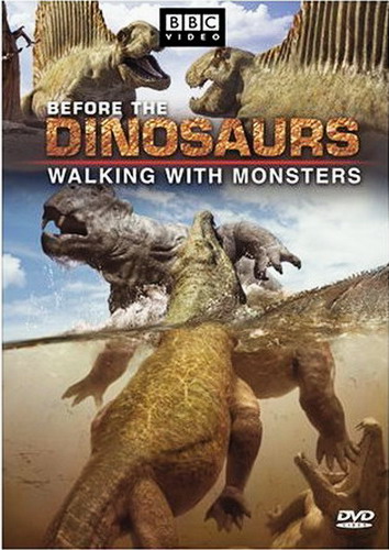 BBC: Прогулки с монстрами. Жизнь до динозавров / Walking With Monsters: Life Before Dinosaurs (2005)