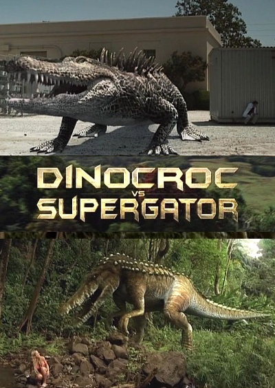 Динокрок против динозавра / Dinocroc vs. Supergator (2010) онлайн