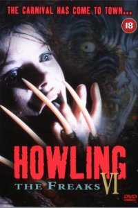 Вой 6: Уроды / Howling VI: The Freaks (1991) онлайн