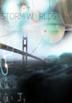 Бушующие миры / The storming worlds (2010)