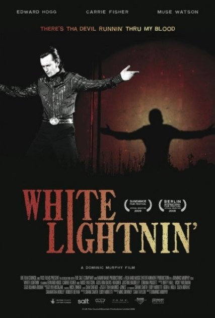 Просветления Уайта / White Lightnin' (2009)