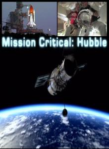 Опасная миссия: Хаббл / Mission Critical: Hubble (2010) онлайн