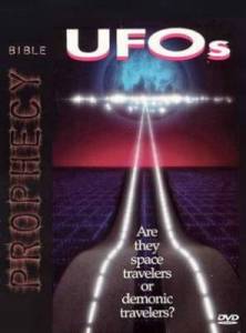 Библейские пророчества: НЛО - Скрытая правда / Bible Prophecy - UFO's (1999)