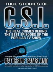 На месте преступления / True stories of C.S.I (2009) онлайн