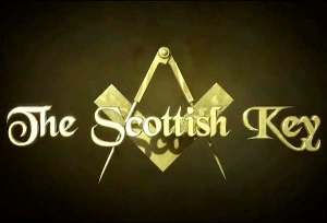 Шотландский ключ: Исследование истории происхождения масонства / The Scottish Key (2007)