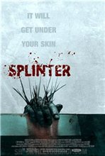 Заноза / Splinter (2008) онлайн