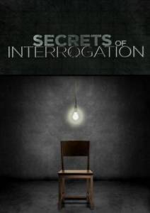 Секреты расследования / Secrets of Interrogation (2010)