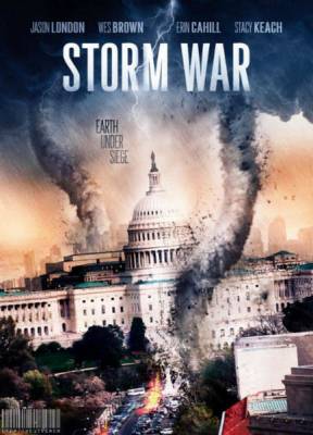 Несущий бурю / Weather Wars (2011) онлайн