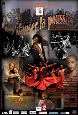 Подними пыль столбом / Fais danser la poussiere (2010)