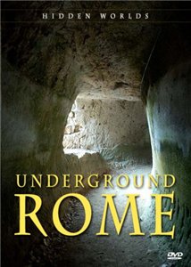 Подземный Рим / Underground Rome (2007) онлайн