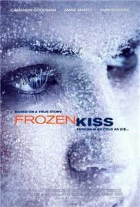 Замерзший поцелуй / Frozen Kiss (2009) онлайн